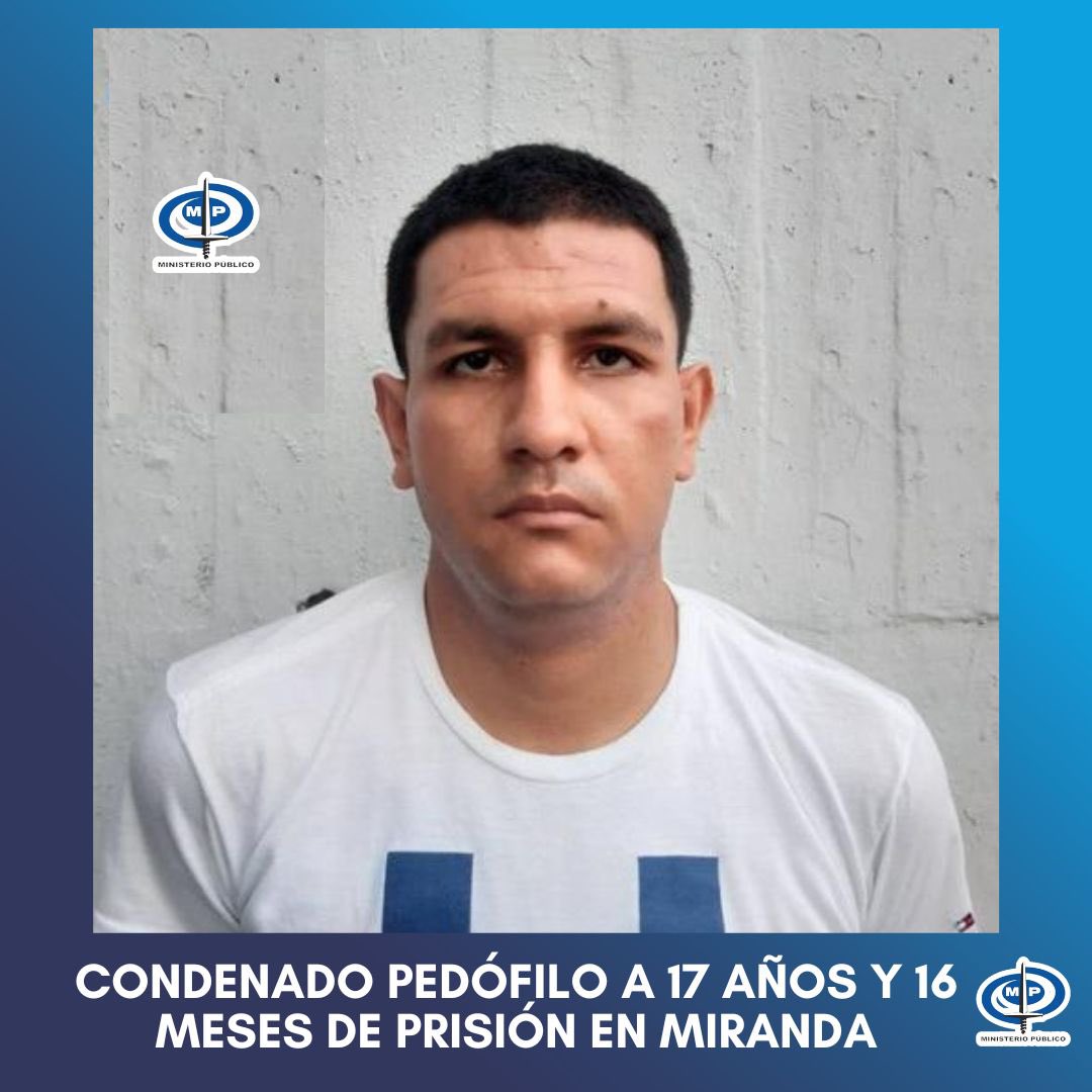 Condenado Pedófilo A 17 Años De Cárcel En Miranda